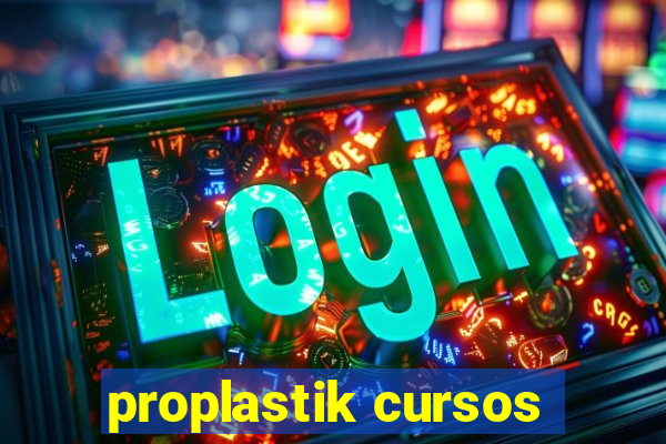 proplastik cursos